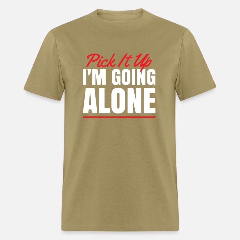 Pick It Up I'm going Alone for Card Game Fan