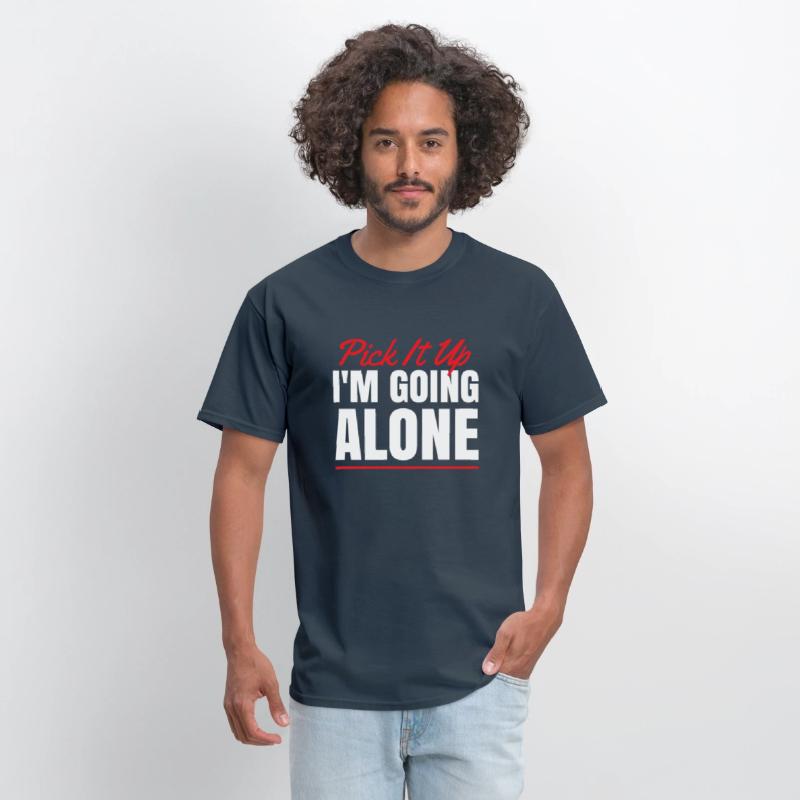 Pick It Up I'm going Alone for Card Game Fan
