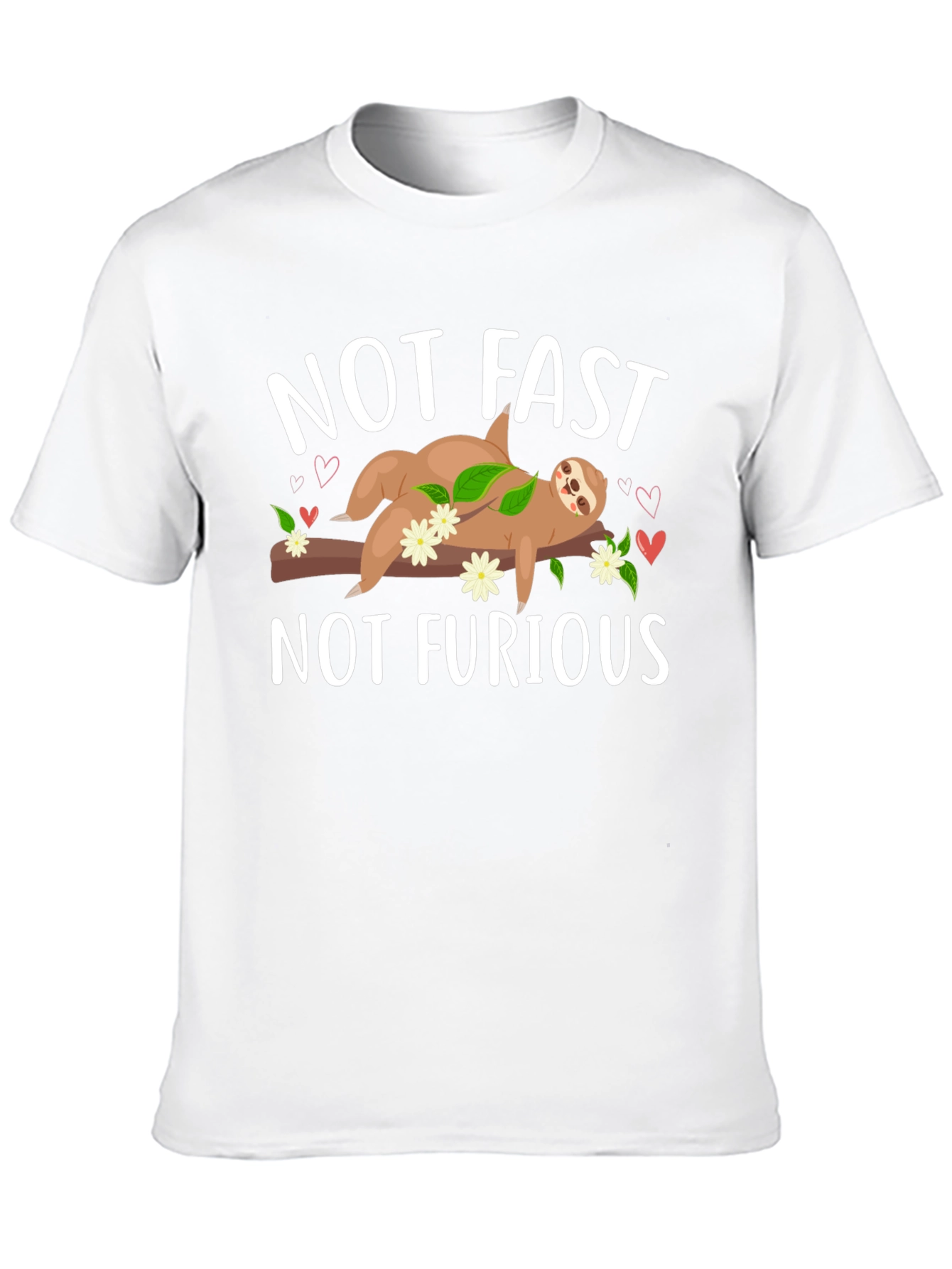 Not Fast Not Furious Sloth T-Shirt