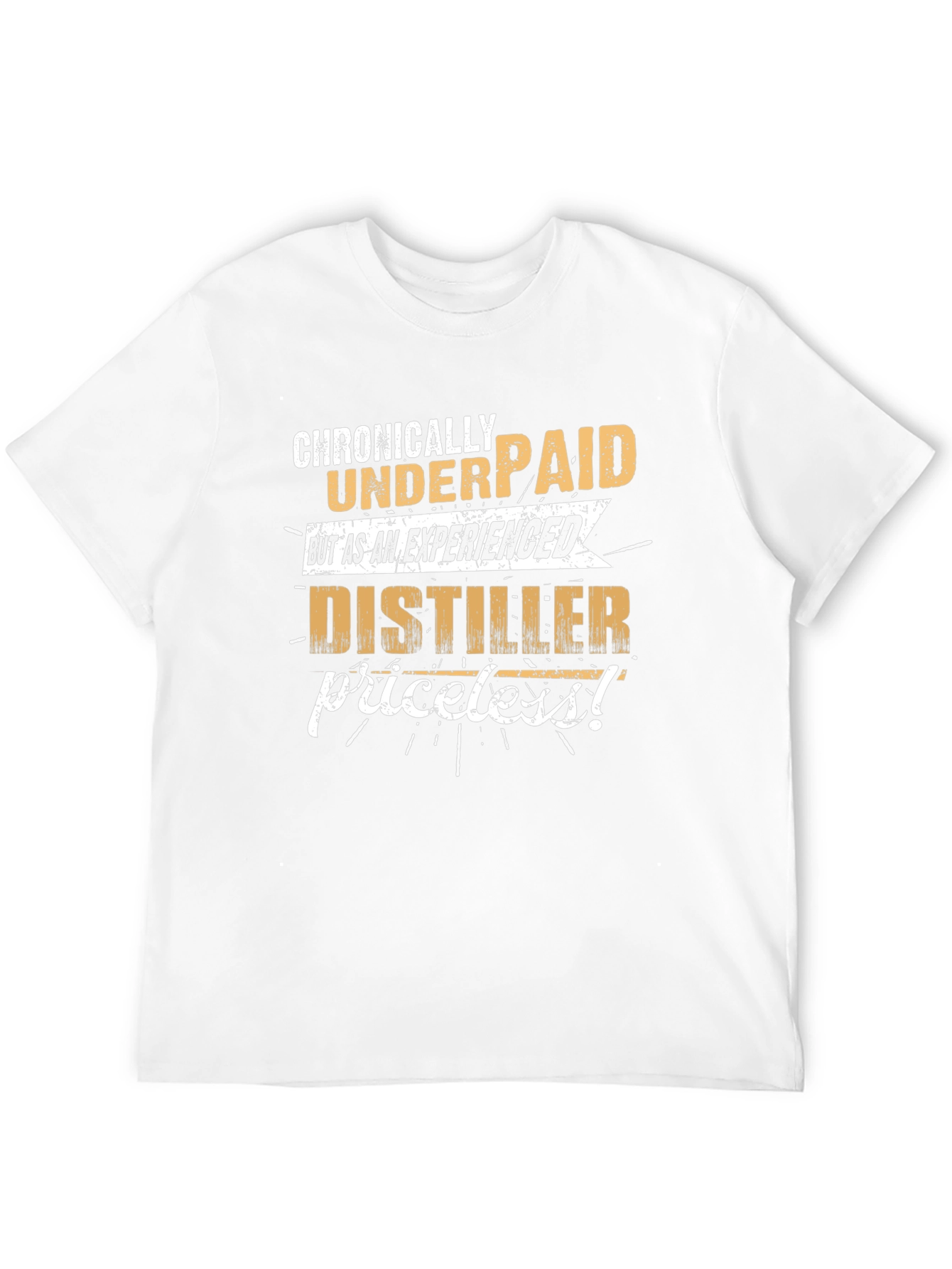 Chronically Underpaid Distiller T-Shirt