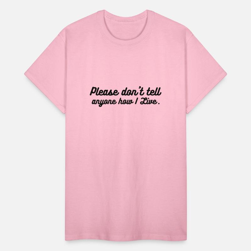 Please Don t Tell Anyone How I Live