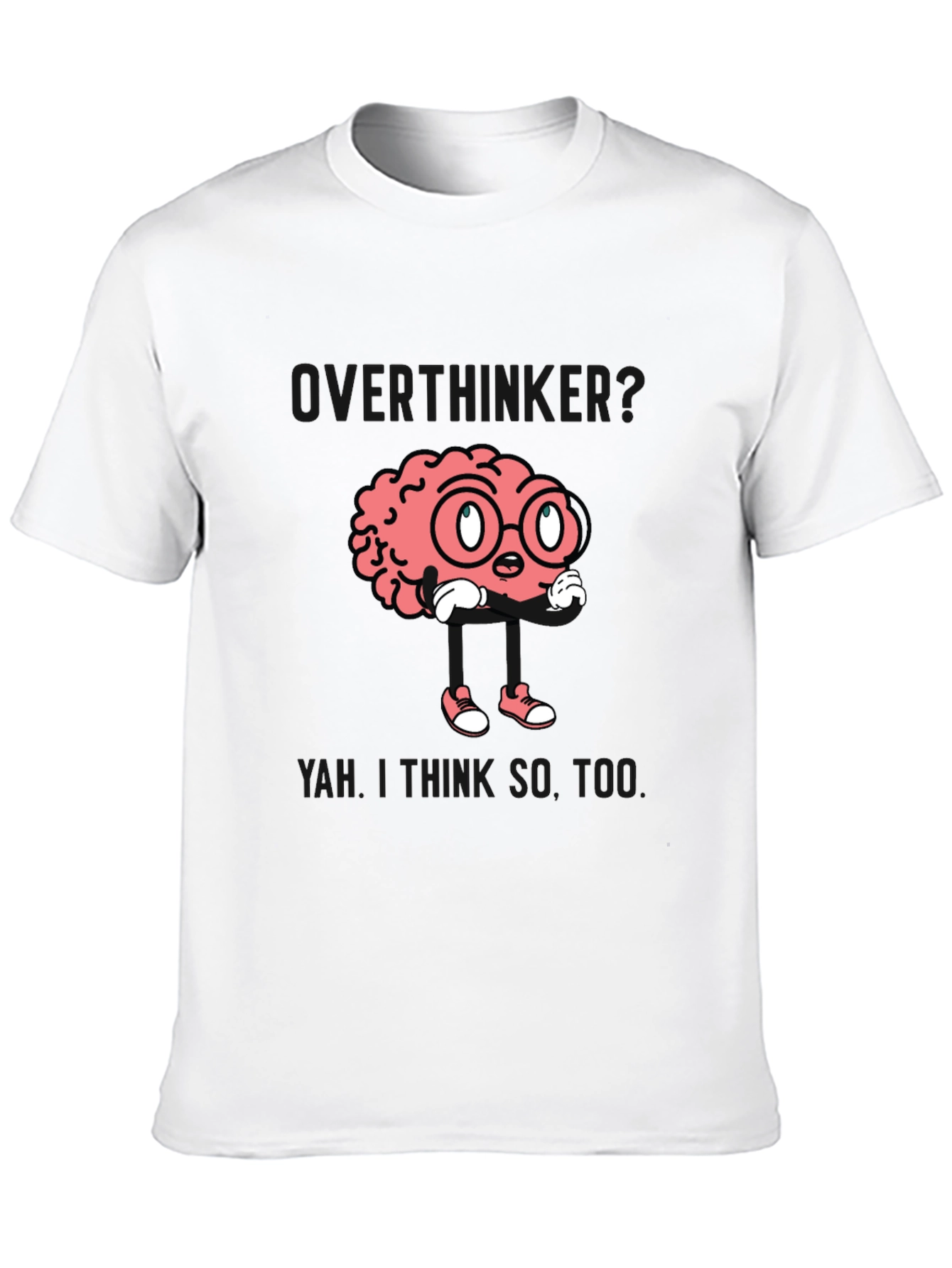 Are You a Thinker? Funny Brain Graphic T-Shirt