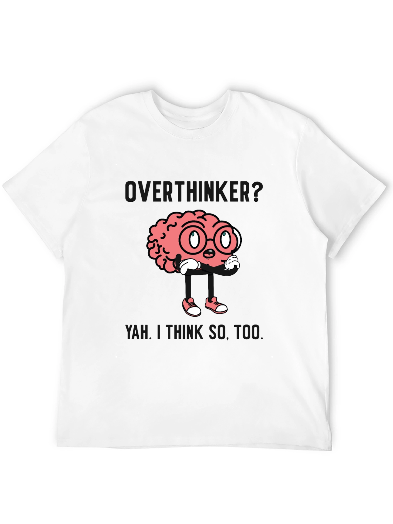 Are You a Thinker? Funny Brain Graphic T-Shirt