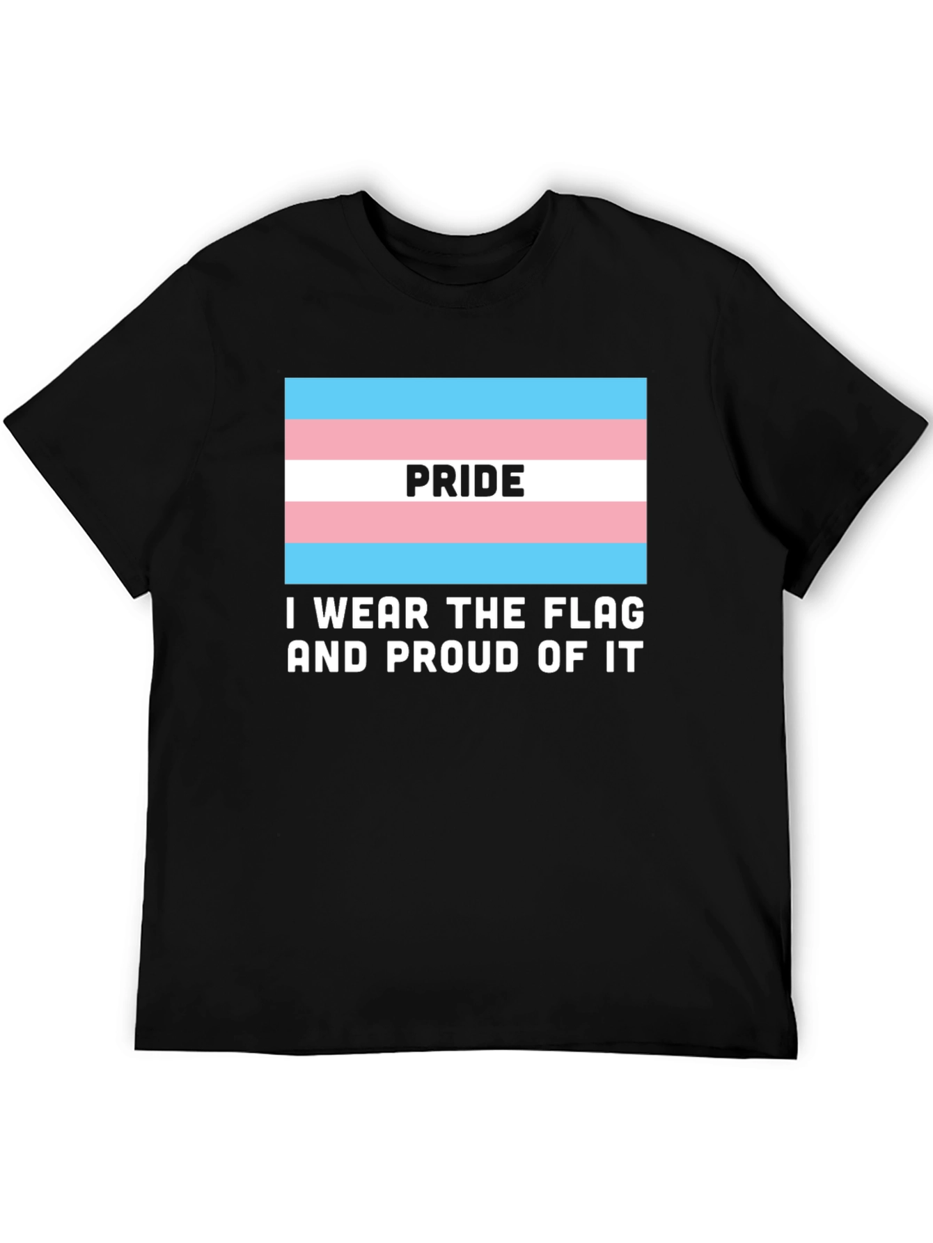Transgender Pride Flag T-Shirt - I Wear The Flag!