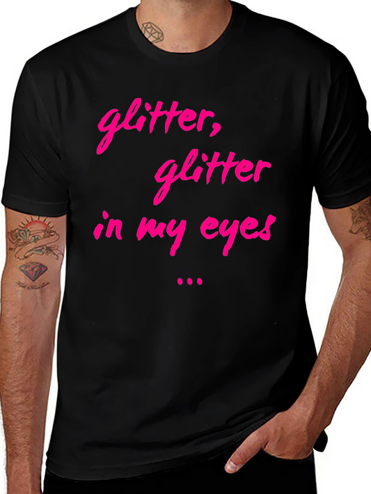 Glitter in My Eyes Graphic Tee
