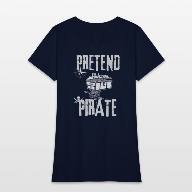 Pretend I'm a Pirate Skull Crossbones Easy Funny H