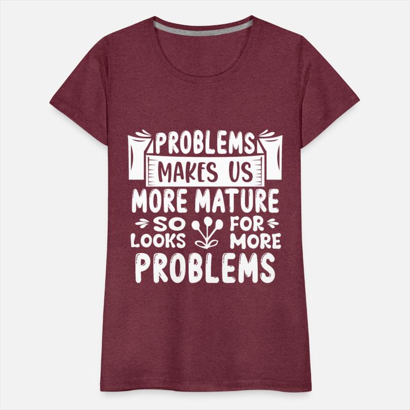 Problems Make Us Stronger, Funny Saying