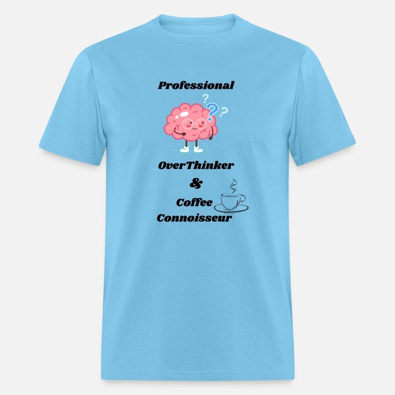 Professional Overthinker & Coffee