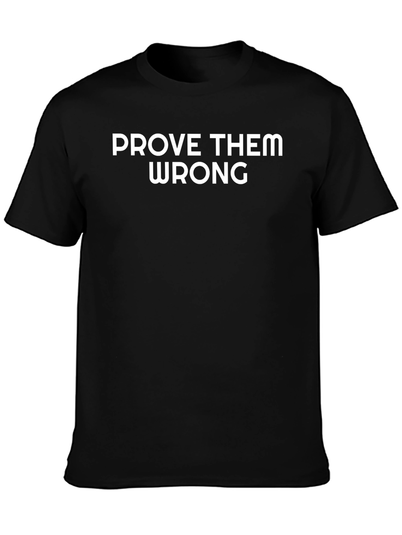Prove Them Wrong Graphic Tee - Black