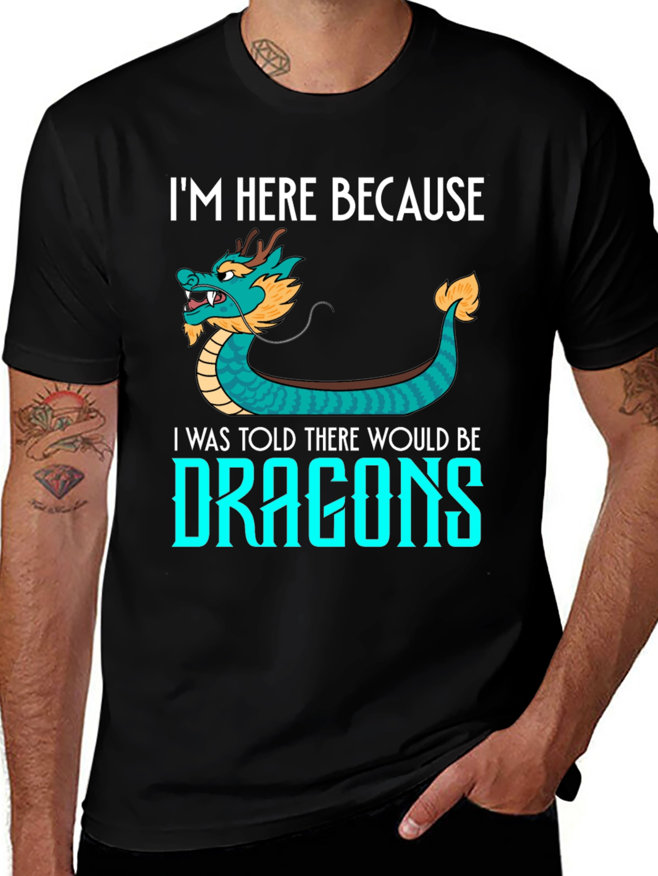 Dragon Graphic Tee - Im Here Because Dragons!