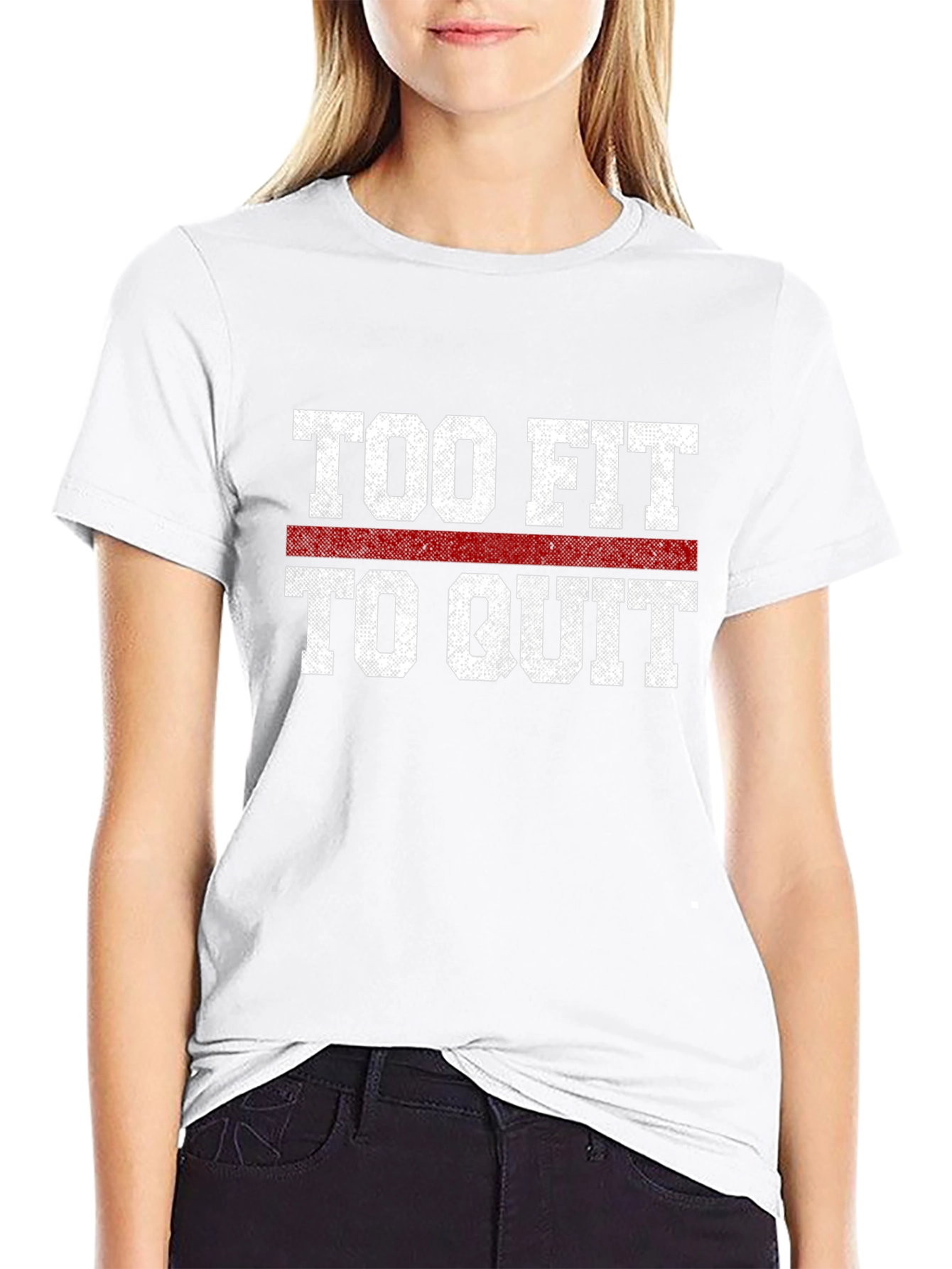 Too Fit to Quit Graphic T-Shirt