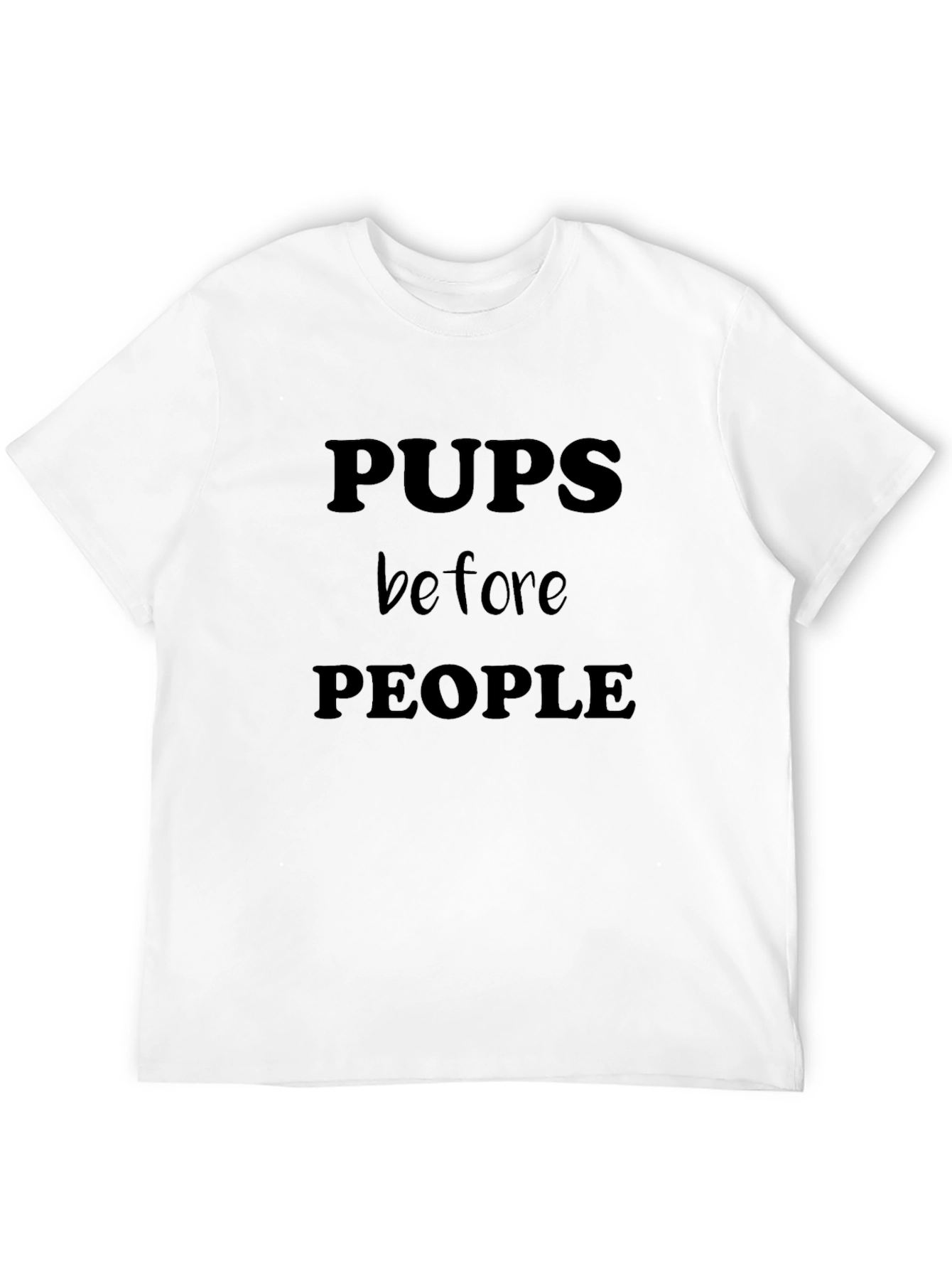 Pups Before People Graphic T-Shirt