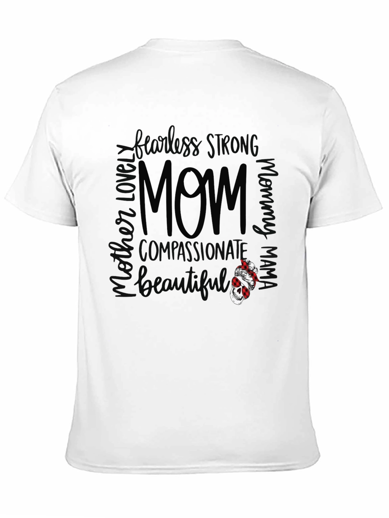 Mom Graphic T-Shirt - Strong Compassionate & Beautiful