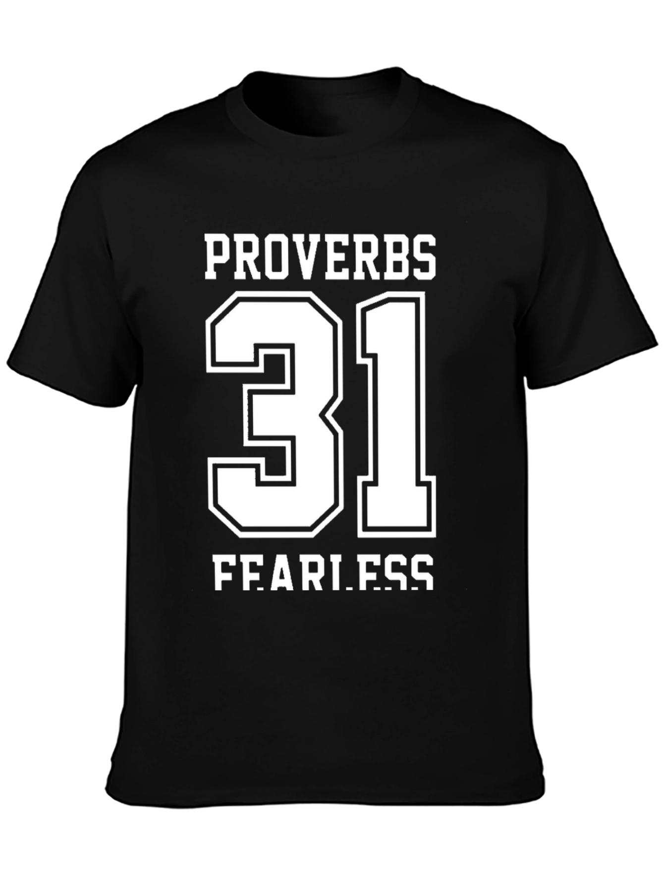 Proverbs 31 Fearless T-Shirt - Christian Apparel