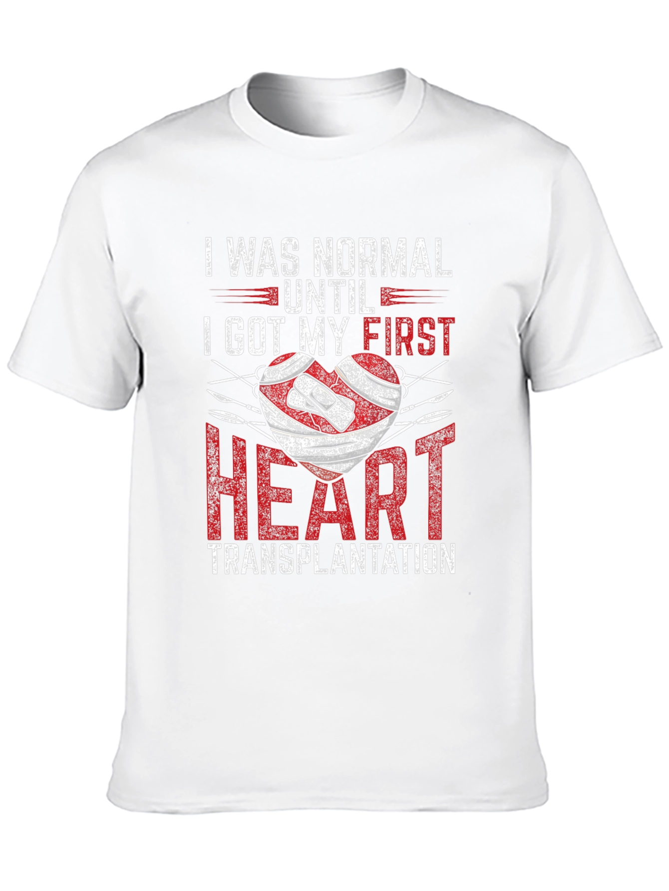 Heart Transplant T-Shirt: I Was Normal Until...