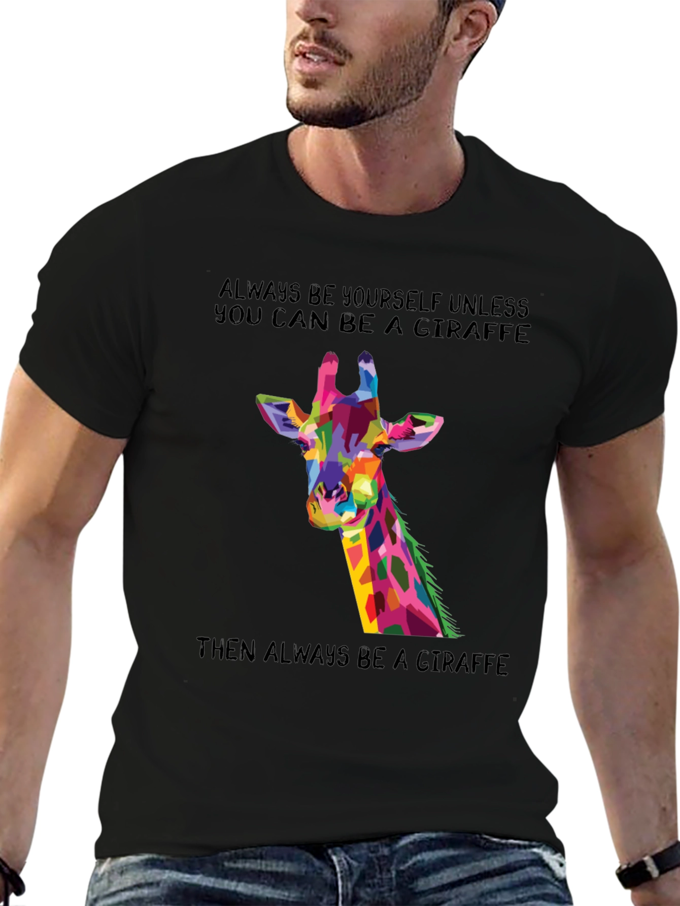 Giraffe Graphic T-Shirt - Be a Giraffe!
