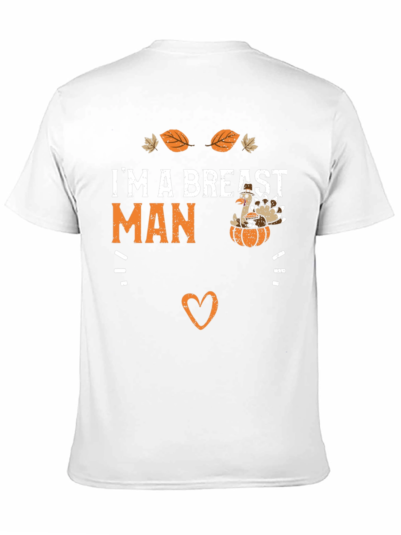 Im a Breast Man Thanksgiving T-Shirt
