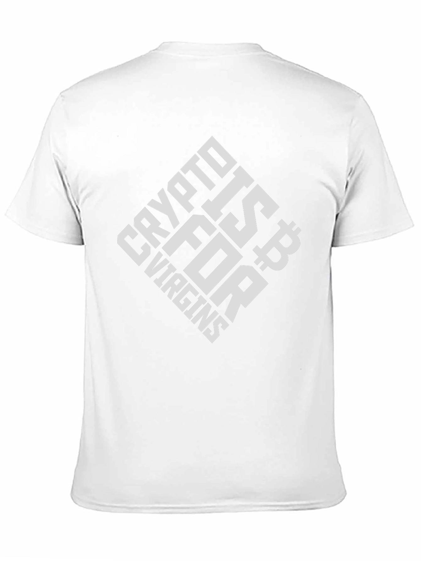 Crypto Is For Virgins T-Shirt