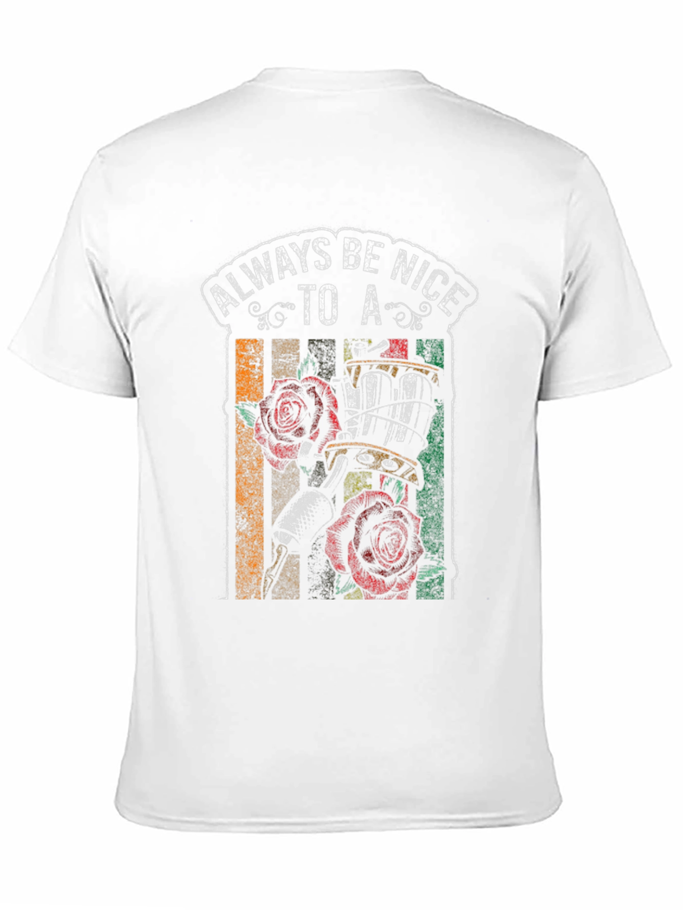Always Be Nice to a Tattoo Artist T-Shirt