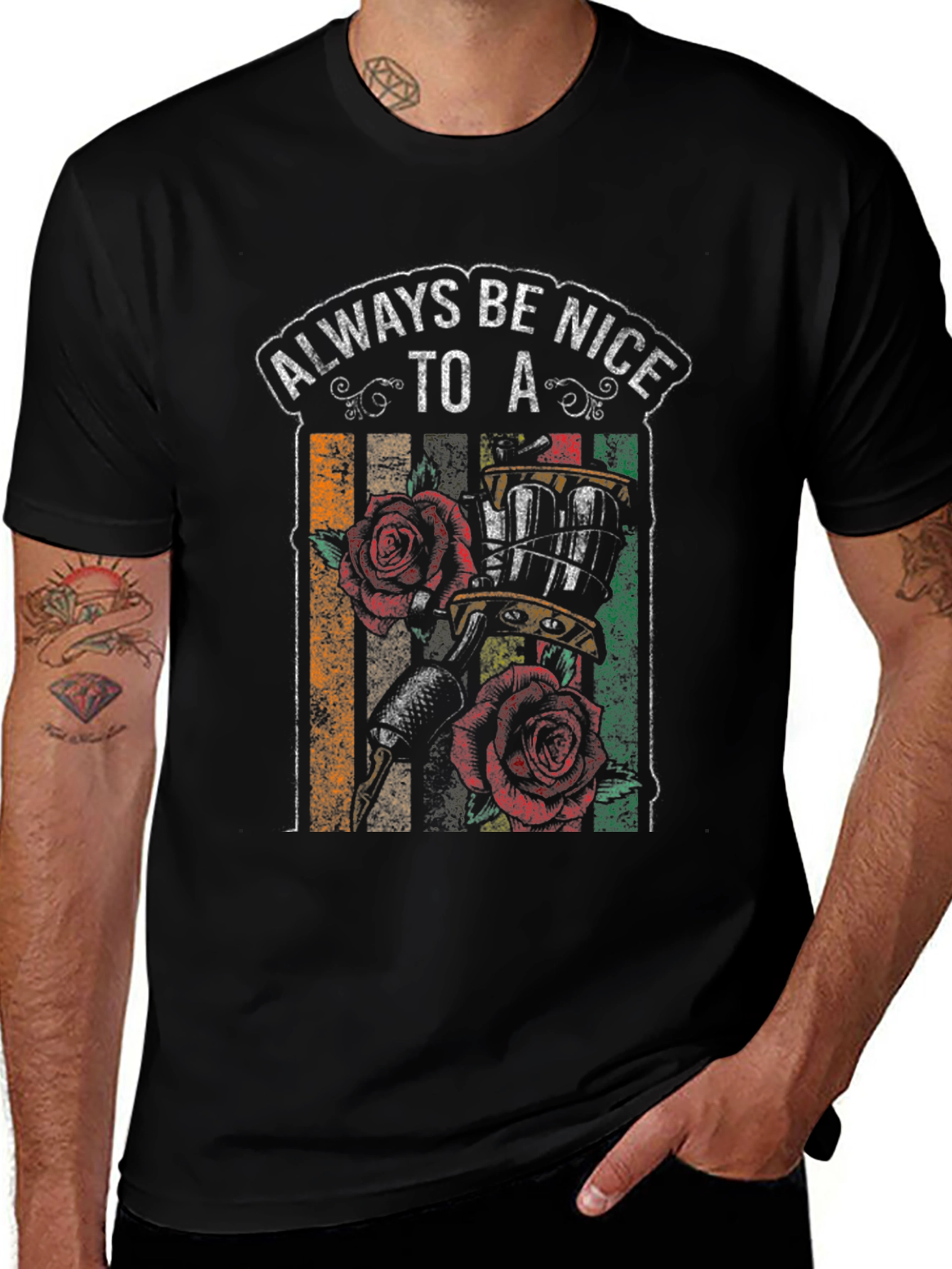 Always Be Nice to a Tattoo Artist T-Shirt