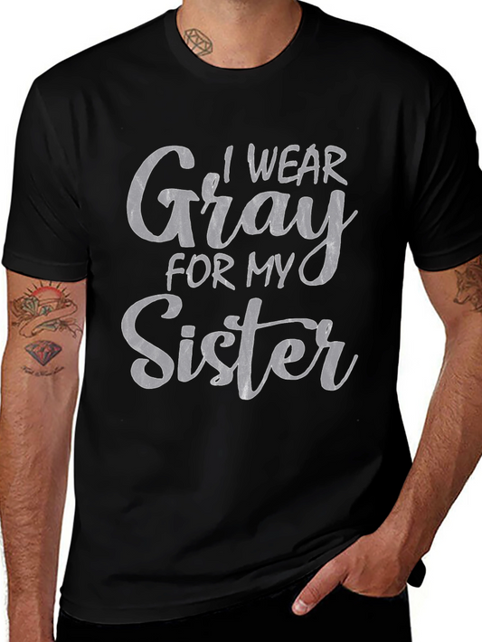 I Wear Gray for My Sister T-Shirt