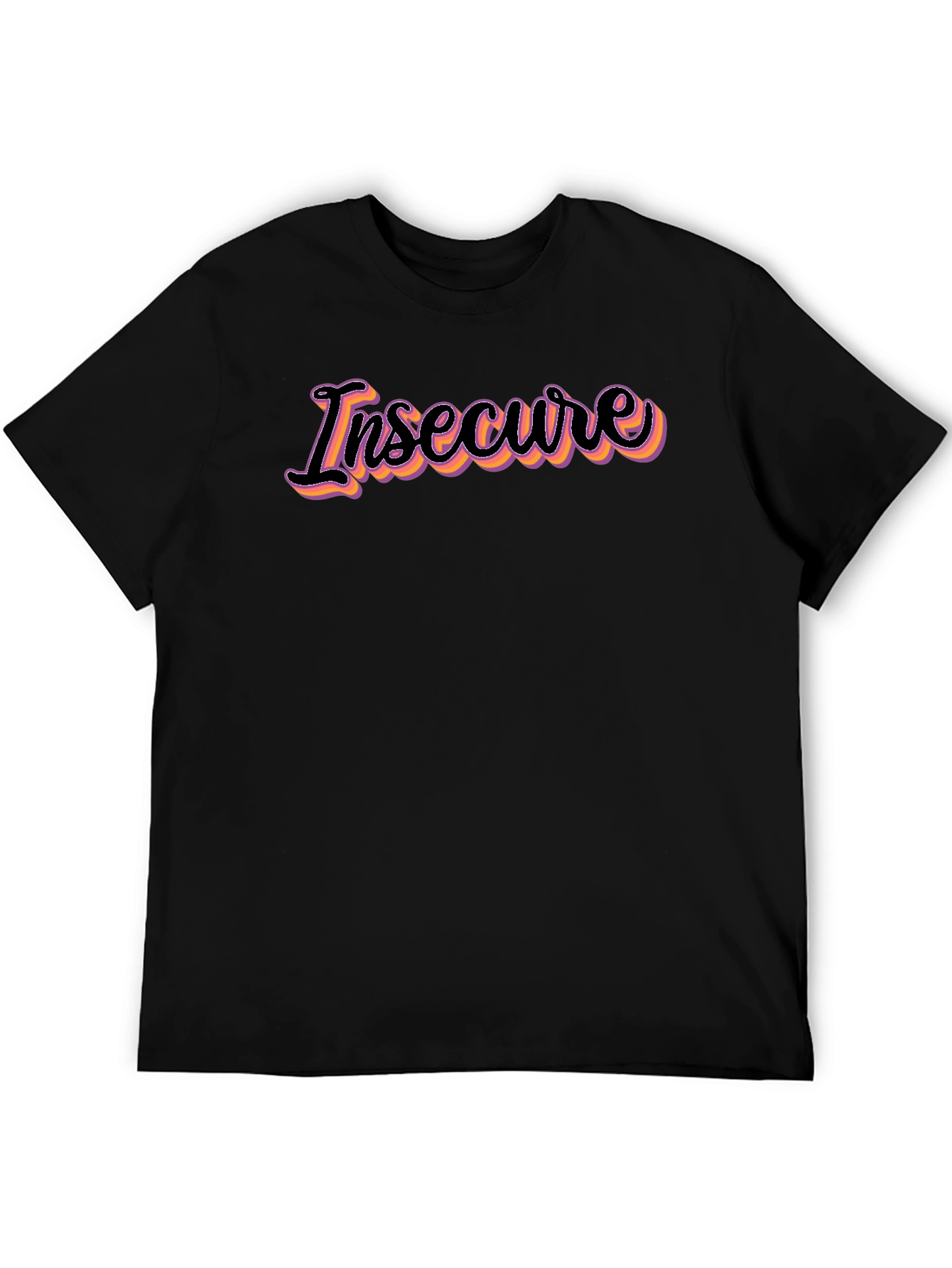Insecure Graphic Tee - Trendy Slogan Shirt