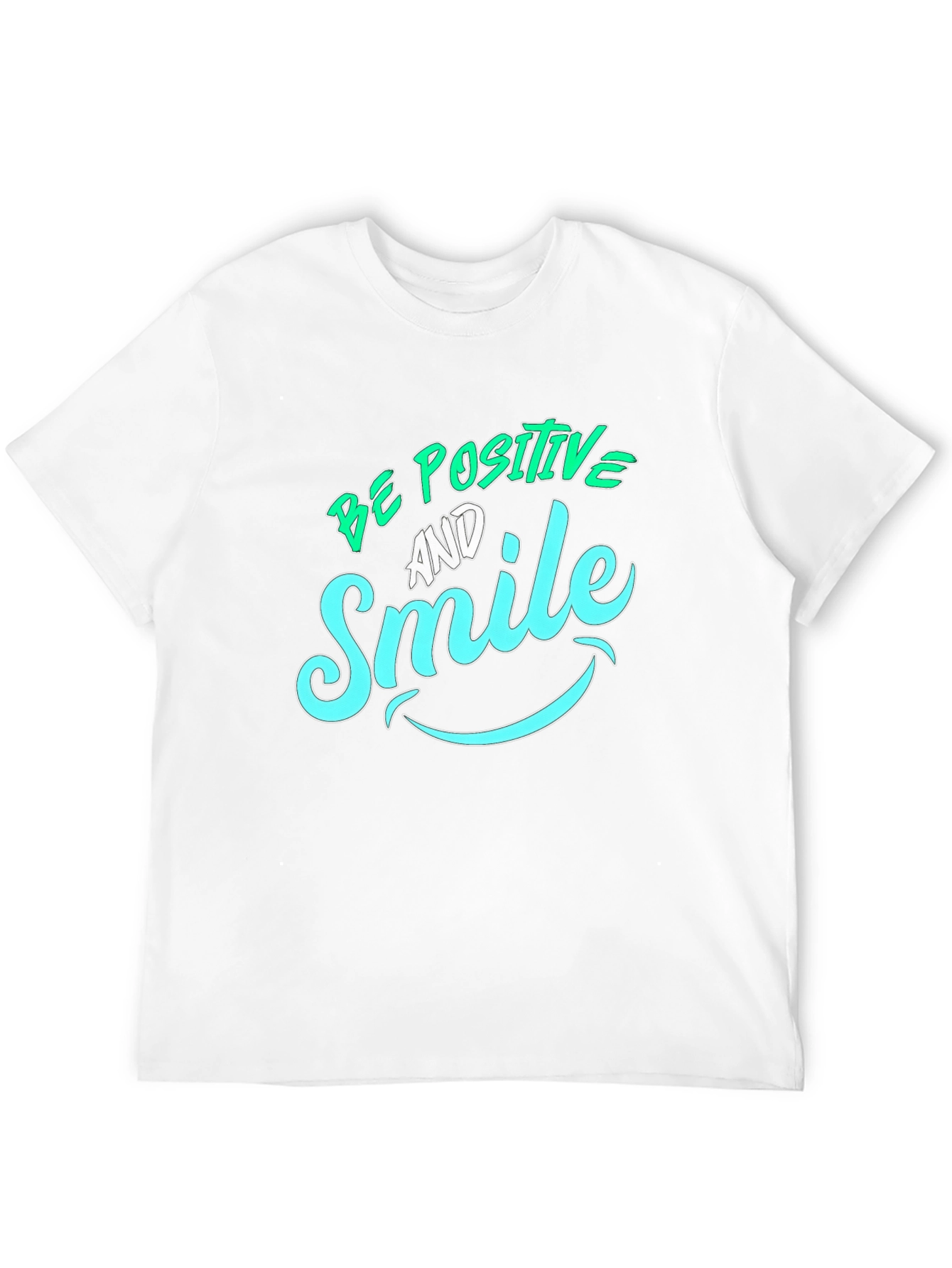 Be Positive & Smile Graphic T-Shirt