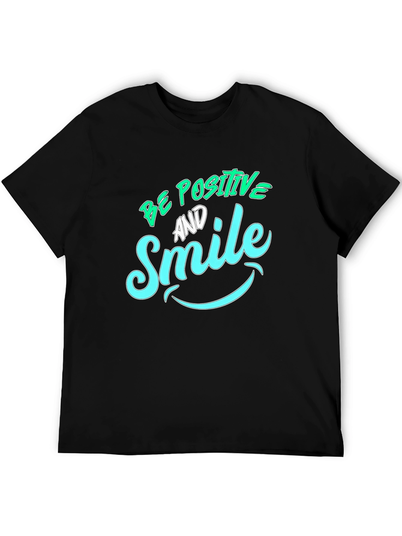Be Positive & Smile Graphic T-Shirt