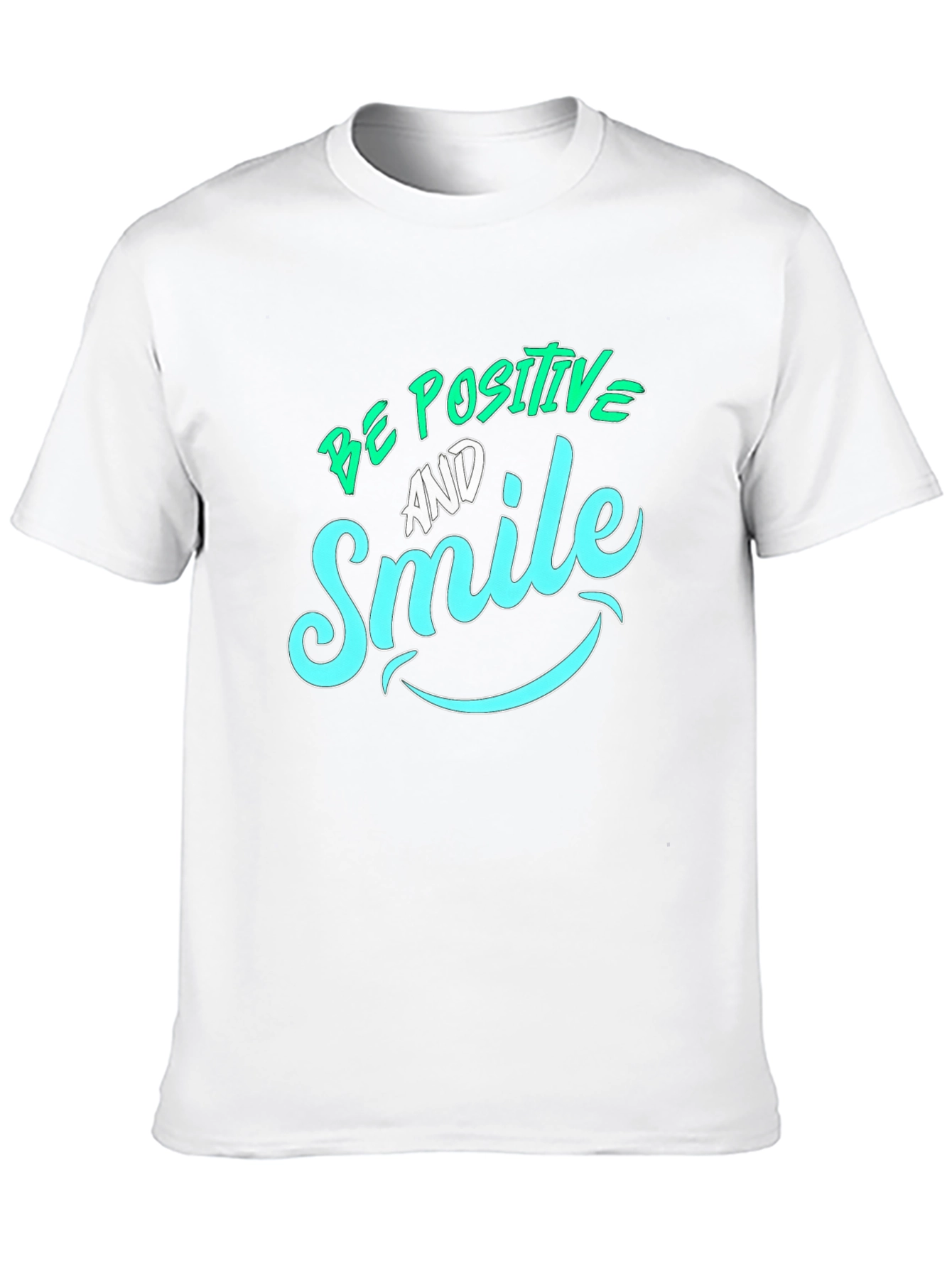 Be Positive & Smile Graphic T-Shirt