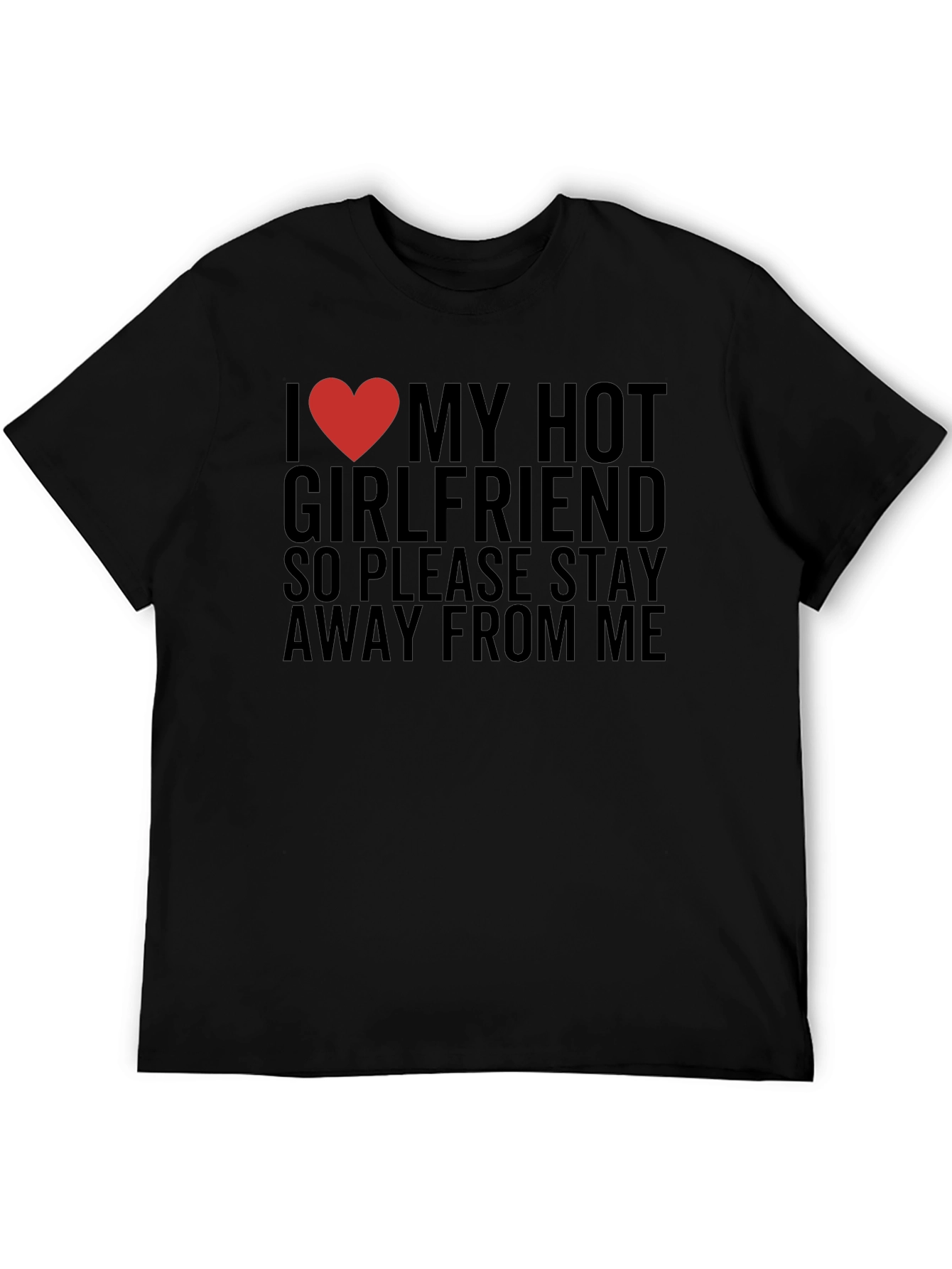 I Love My Hot Girlfriend T-Shirt