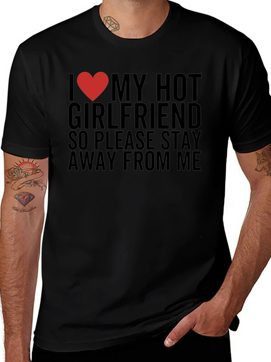 I Love My Hot Girlfriend T-Shirt