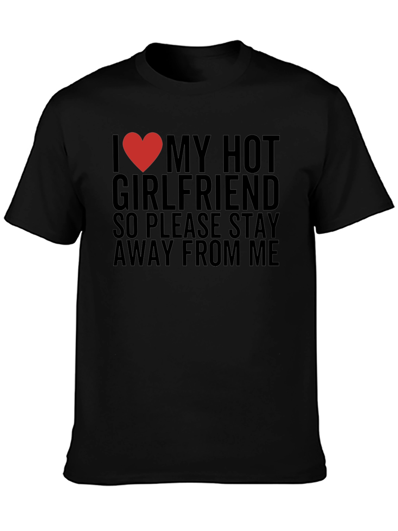 I Love My Hot Girlfriend T-Shirt
