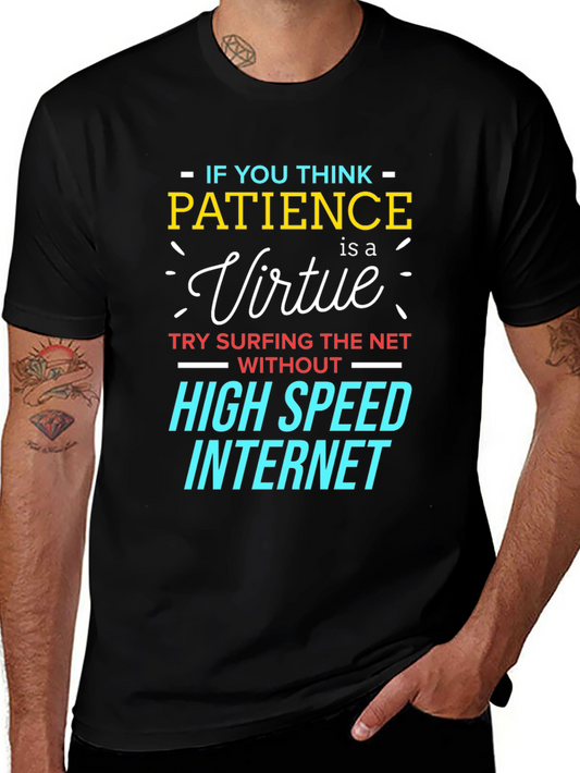 Patience Virtue High Speed Internet T-Shirt