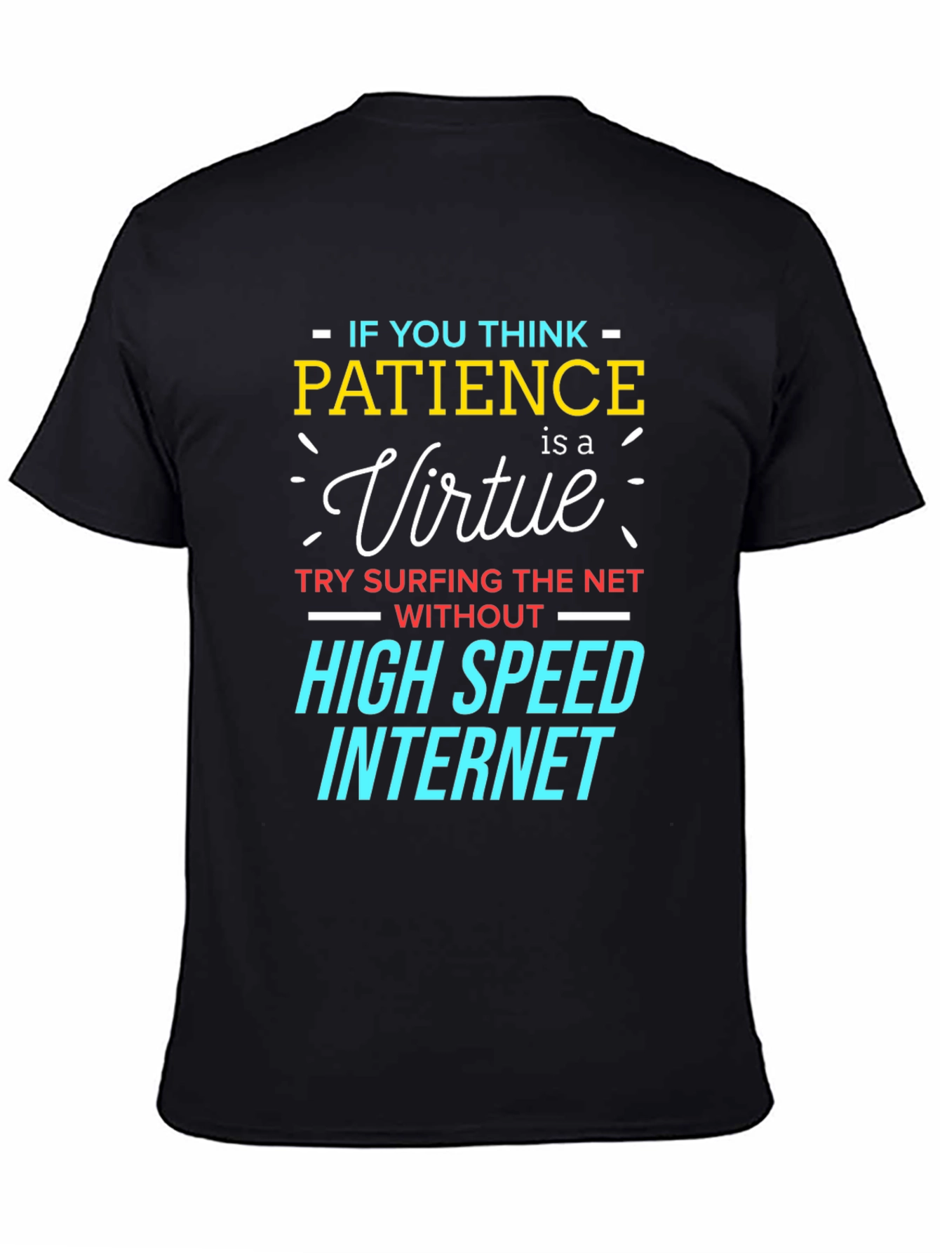 Patience Virtue High Speed Internet T-Shirt