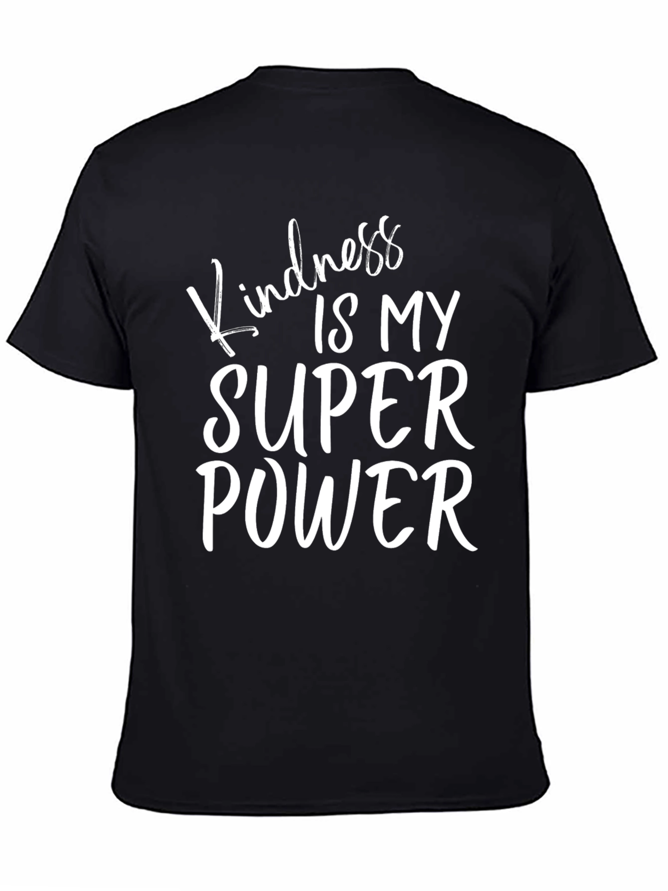 Kindness Is My Super Power Black Graphic T-Shirt