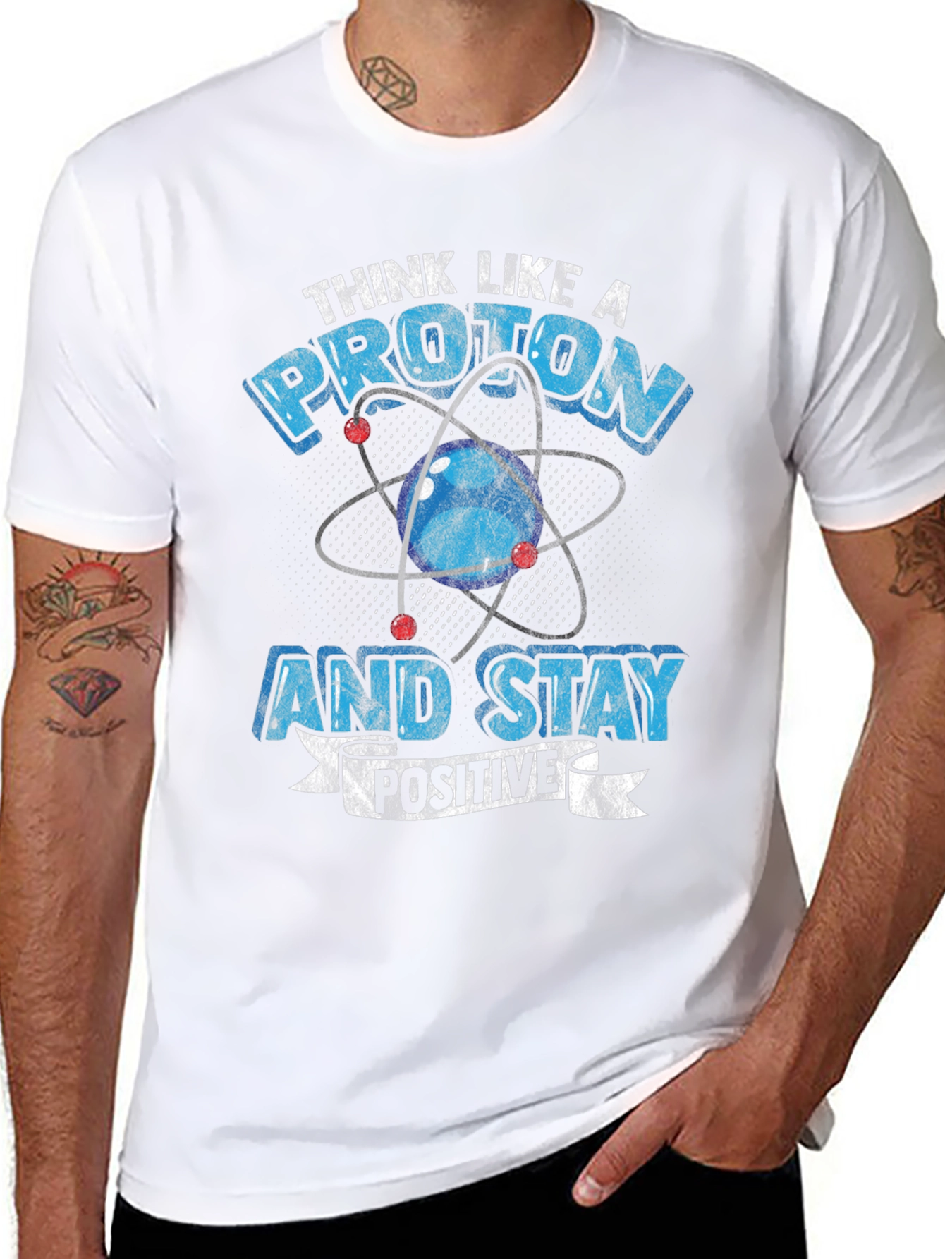 Think Like a Proton Positive T-Shirt
