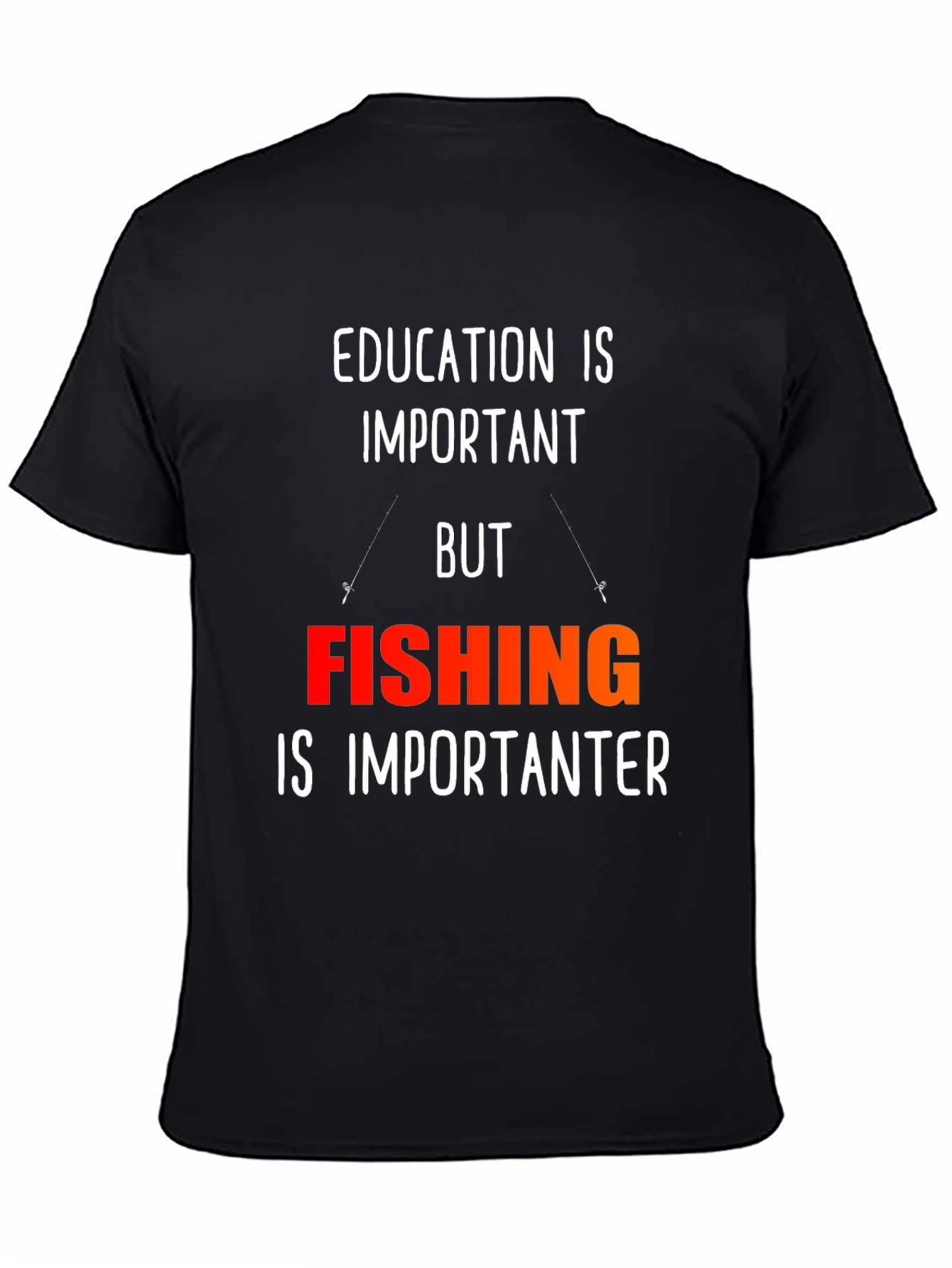 Funny Fishing T-Shirt - Education is Important