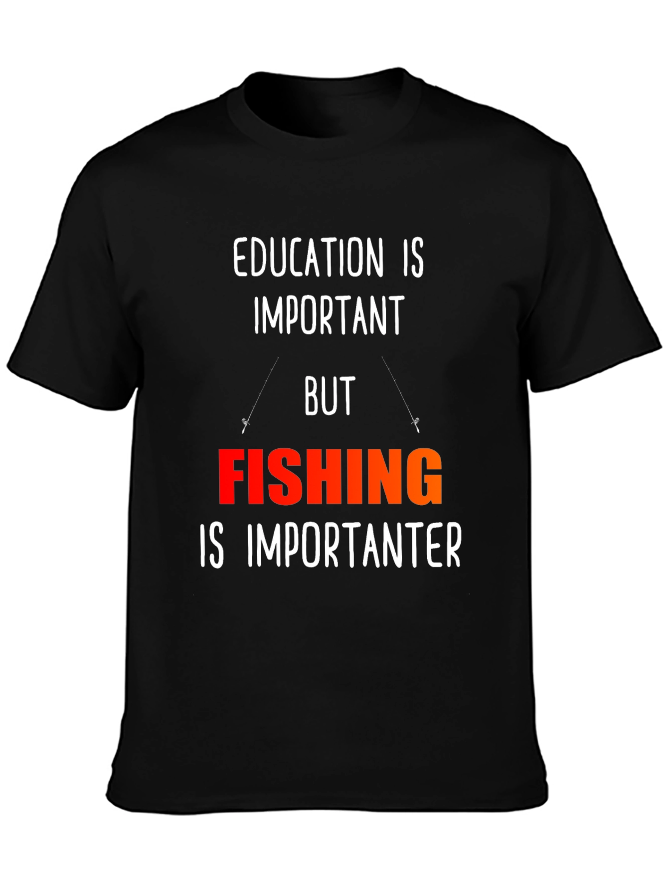 Funny Fishing T-Shirt - Education is Important