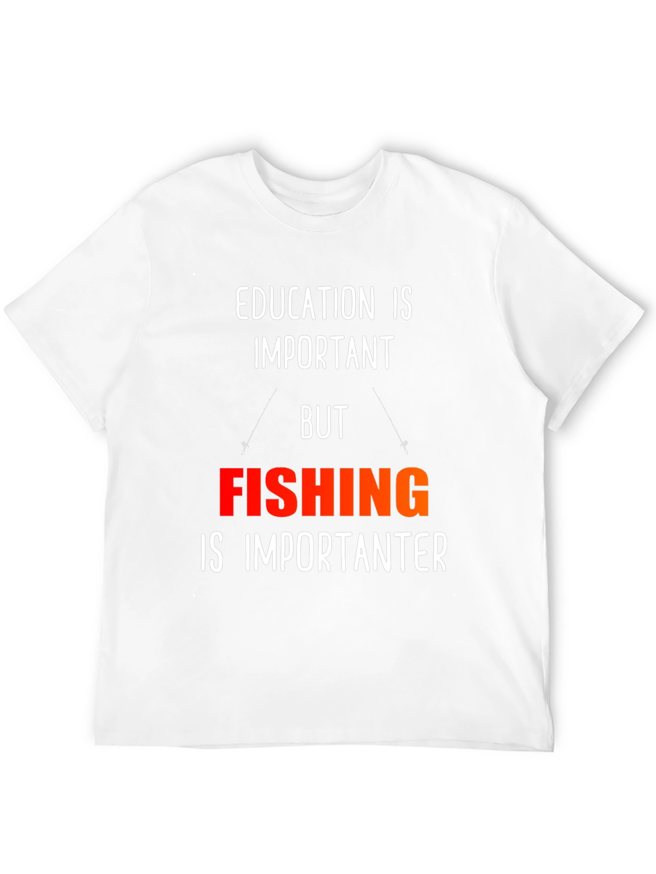 Funny Fishing T-Shirt - Education is Important