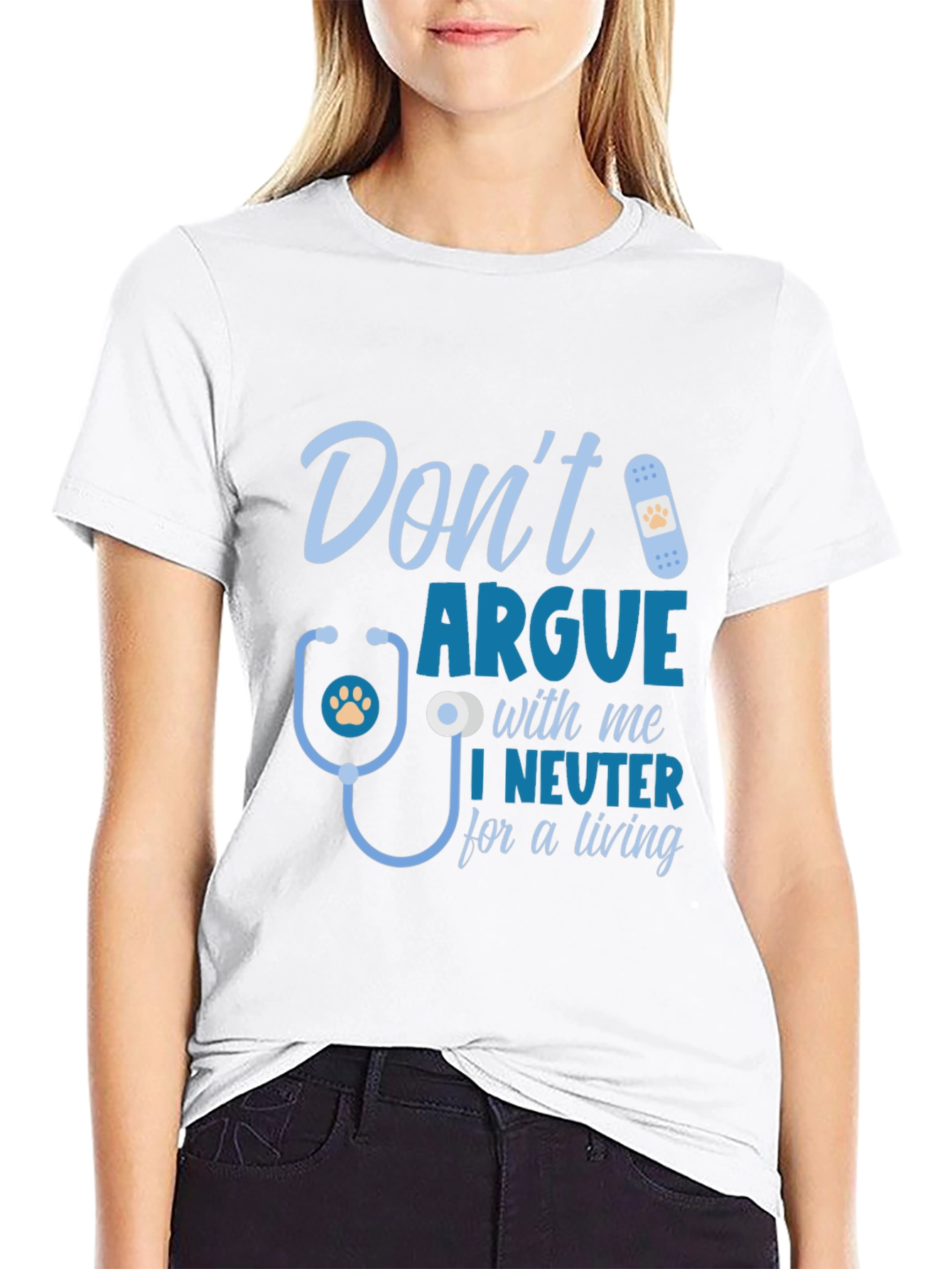 Dont Argue I Neuter T-Shirt