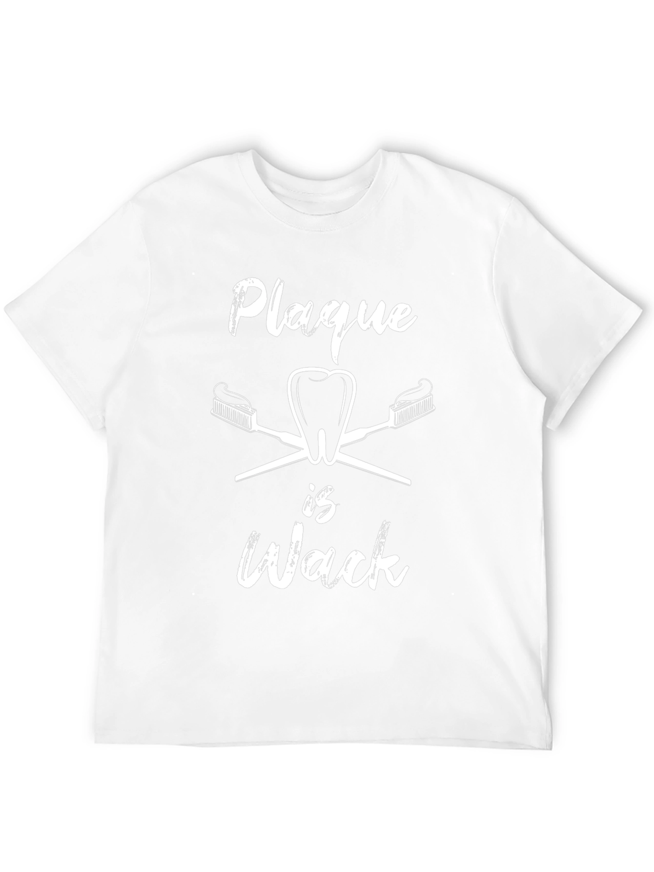 Plaque is Wack Dental Humor T-Shirt
