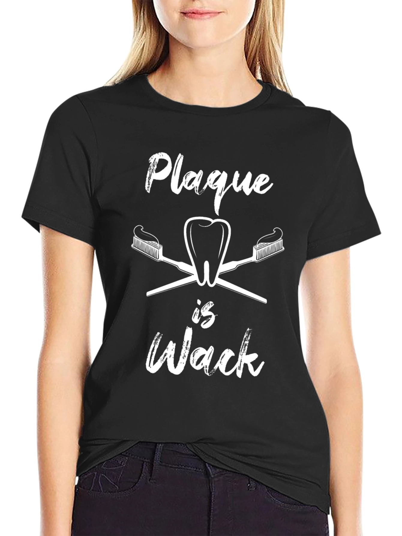 Plaque is Wack Dental Humor T-Shirt