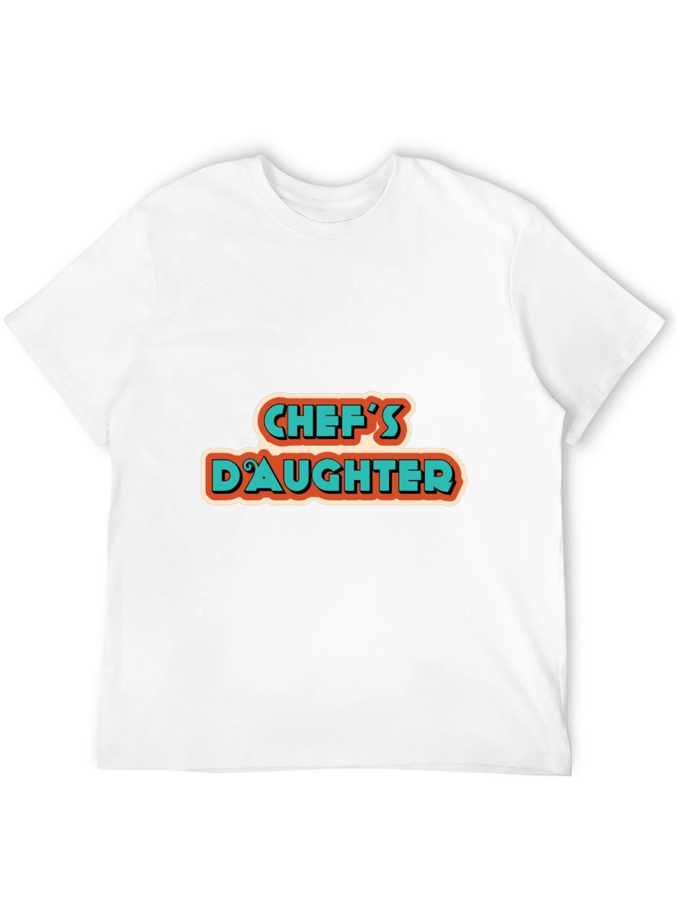 Chefs Daughter Tee - Cool Graphic Design