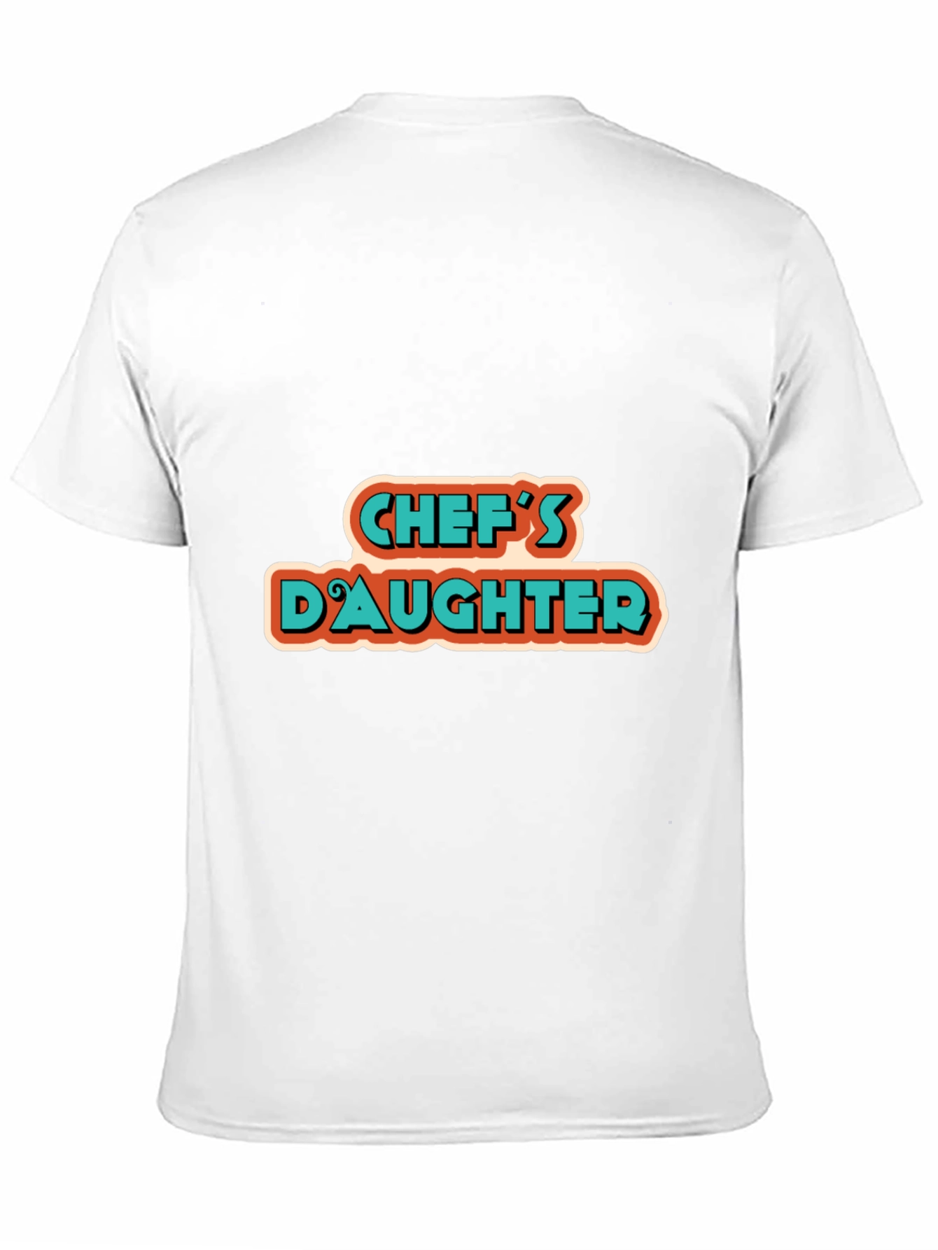 Chefs Daughter Tee - Cool Graphic Design