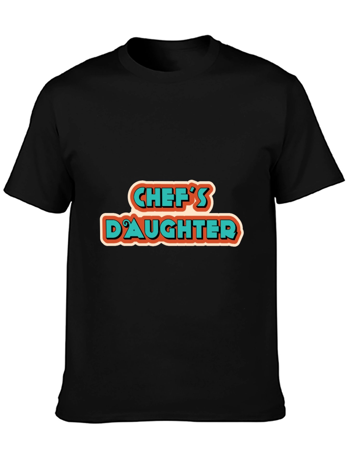 Chefs Daughter Tee - Cool Graphic Design