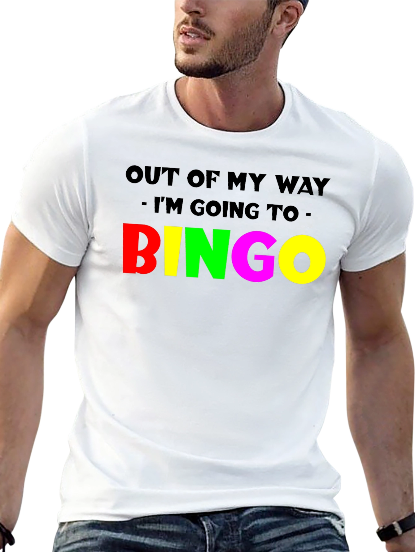Funny Bingo T-Shirt: Out Of My Way!