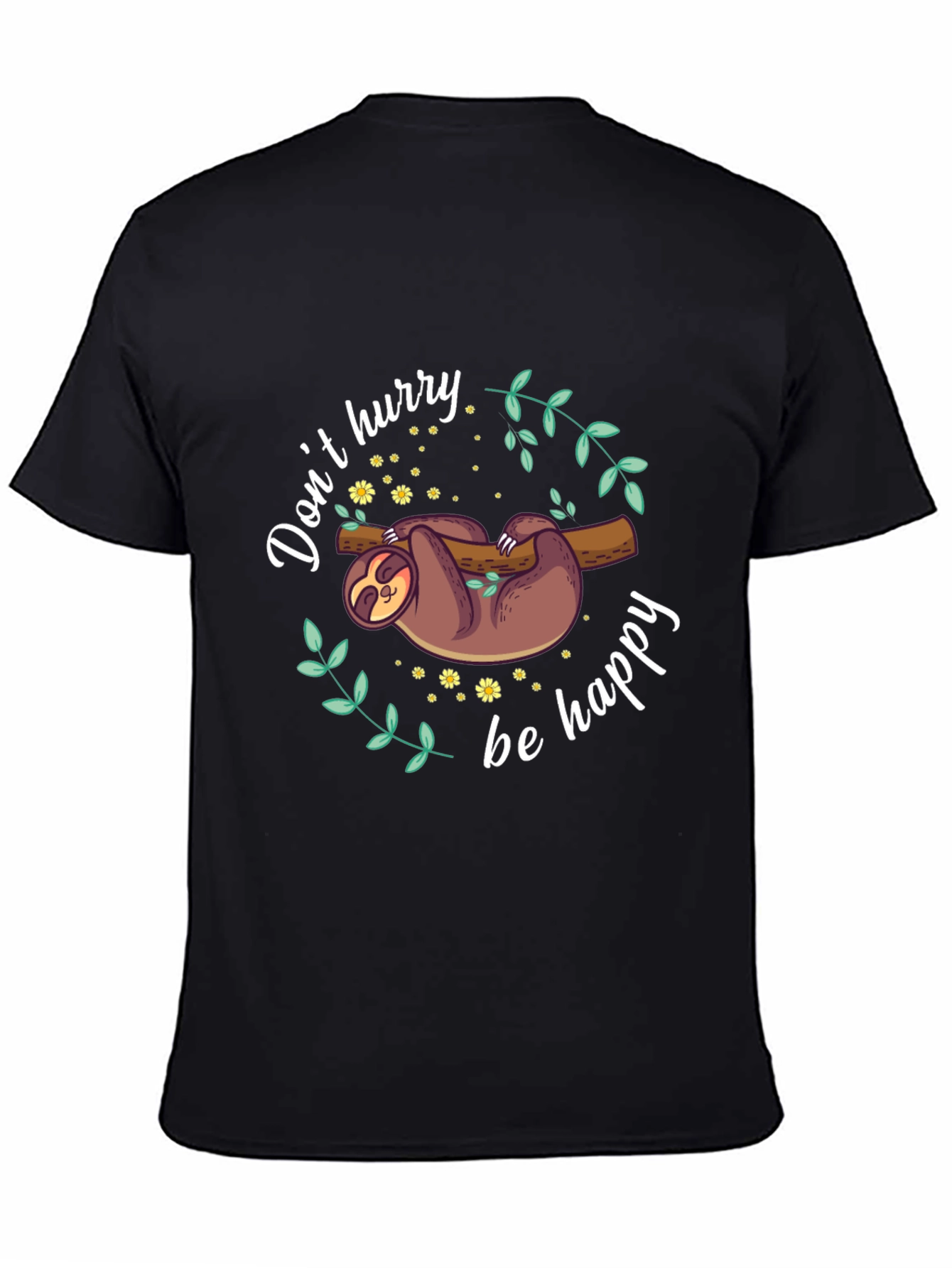 Dont Hurry Be Happy Sloth T-Shirt