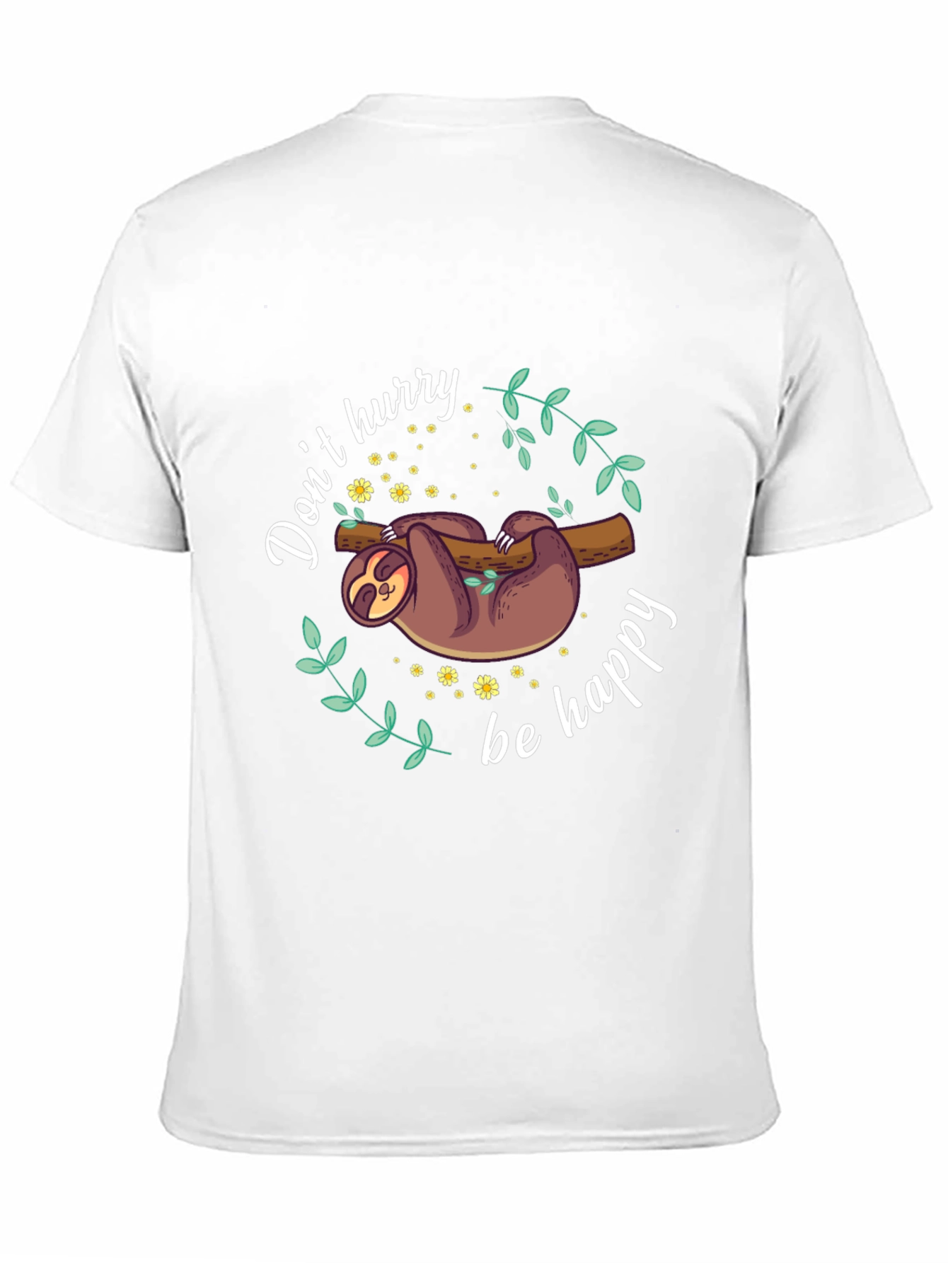 Dont Hurry Be Happy Sloth T-Shirt