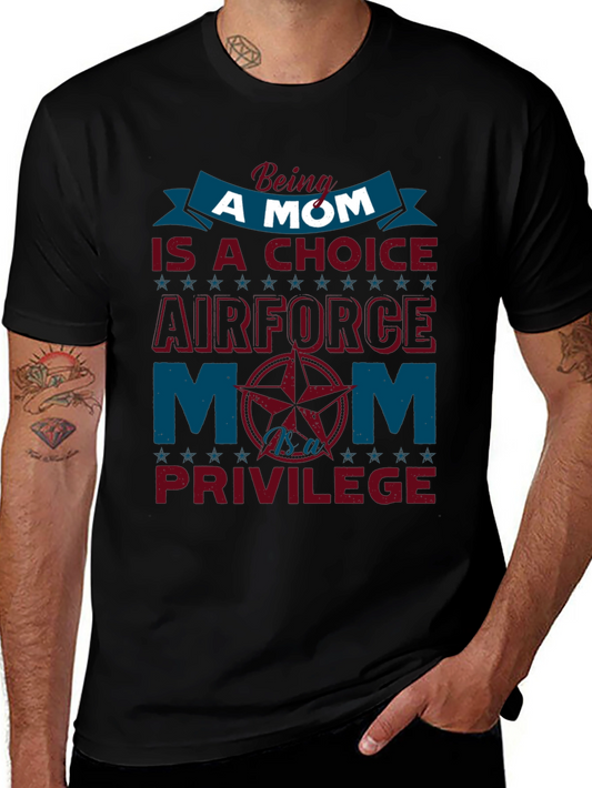 Air Force Mom T-Shirt - Choice & Privilege