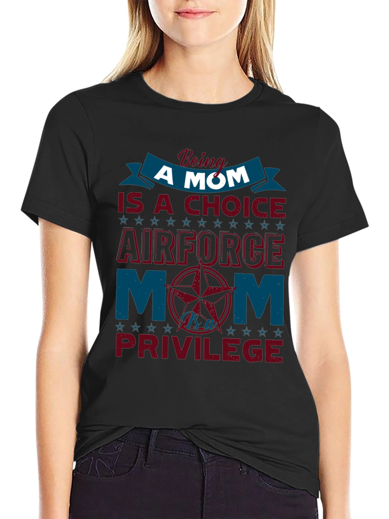 Air Force Mom T-Shirt - Choice & Privilege
